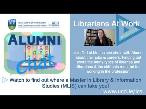 UCD iSchool Alumni Chat | Librarians At Work series- MLIS MaryClare O'Brien