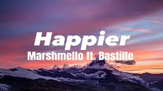 Marshmello ft. Bastille - Happier (Lyrics)