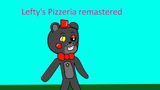 Lefty's pizzeria episode 2 Getting fixed