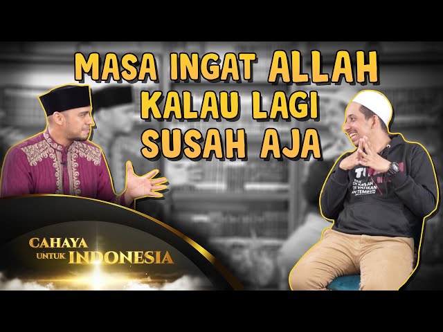 Cahaya untuk Indonesia - Tuhan Ada di Mana? INI CARA HABIB HUSEIN JA'FAR AGAR TUHAN SELALU DI HATI class=