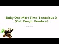 Baby One More Time-Tenacious D (Ost. Kungfu Panda 4) lyric