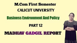 M.Com First Semester Business Environment Part 12 Madhav Gadgil Committee Provisions
