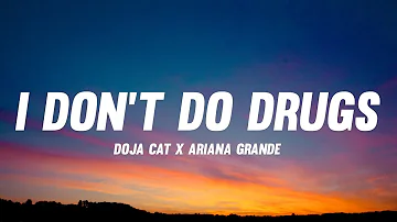 Doja Cat - I Don't Do Drugs (Lyrics) ft. Ariana Grande