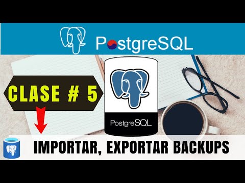 Importar, Exportar BACKUP en PostgreSQL PGADMIN 2023  Clase # 6