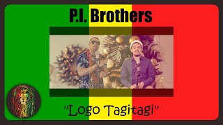 P.I. Brothers - Logo Tagitagi (Audio)