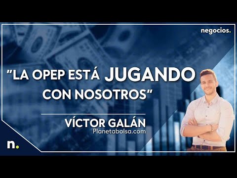 V&iacute;ctor Gal&aacute;n (Planetabolsa.com): "La OPEP est&aacute; jugando con nosotros"