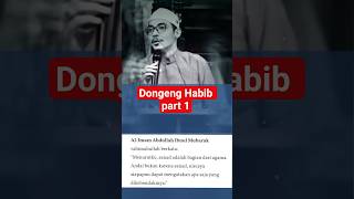 Dongeng habib part 1, bisa menghidupkan mematikan manusia