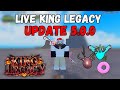 New update soon king legacy with viewers