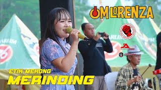 Download Lagu MERINDING ~ ETIK MEHONG ~ OM LORENZA LIVE PEMUDA MADUGOWONGJATI MP3