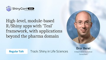 High-level, module-based R/Shiny apps with ‘Teal’ framework, with applications beyond the pharma dom