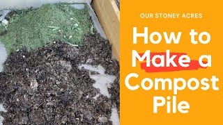 How to make a compost pile using grass clippings and leaves