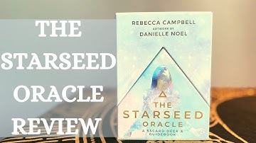 The Starseed Oracle Deck Review and Flip Through