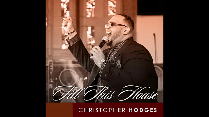 Christopher Hodges Fill this House