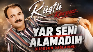 Rüştü Karpuz ☆ Yar Seni̇ Alamadim ☆