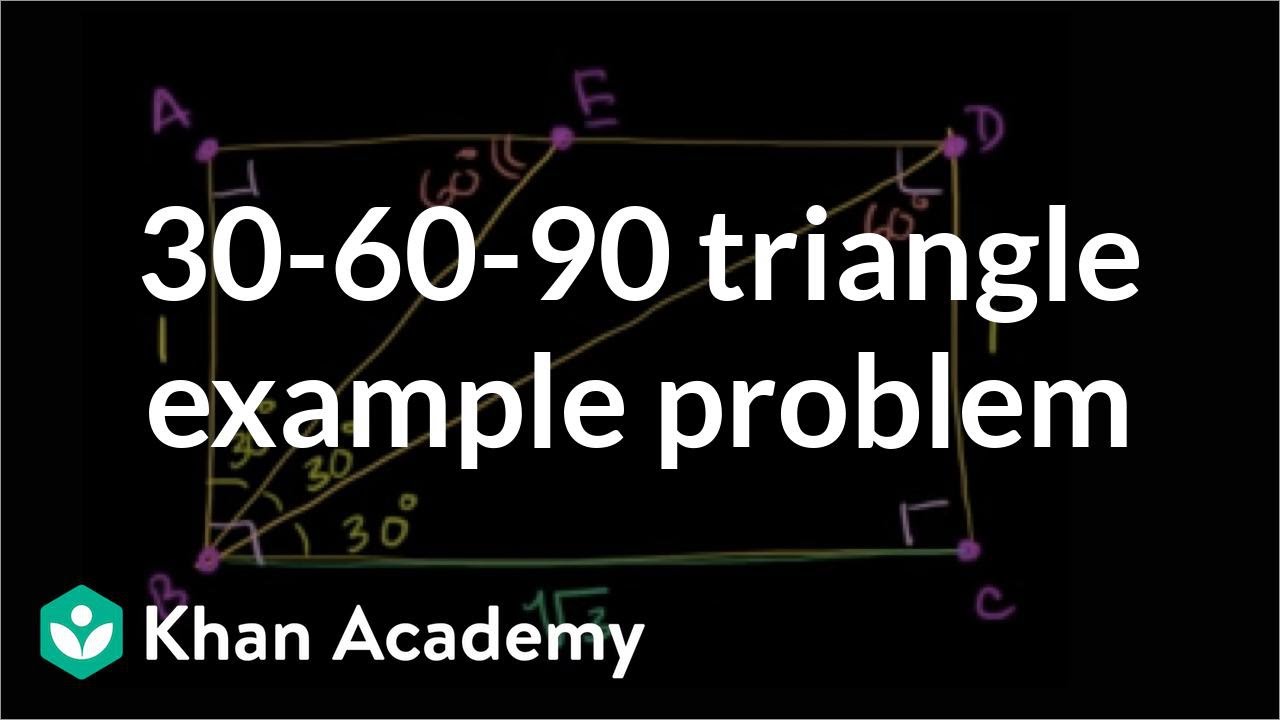 30 60 90 Triangle Example Problem Video Khan Academy