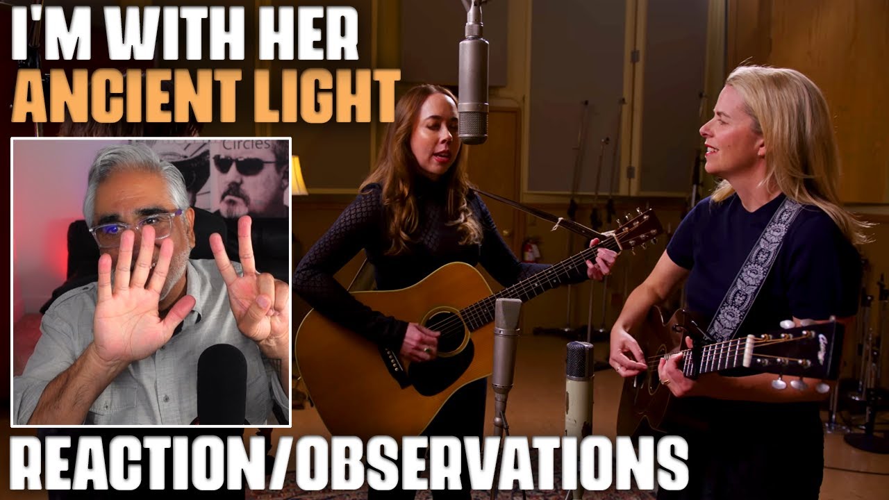 «Ancient Light» от I'm With Her, реакция/наблюдения музыканта/продюсера.
