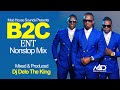 B2C Ent NonStop Mix - New Ugandan Music - Dj Delo - Mad House Sounds Mp3 Song