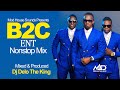 B2c ent nonstop mix  new ugandan music  dj delo  mad house sounds