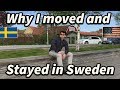 Why I Moved and Stayed in Sweden