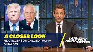 Rex Tillerson Called Trump a Moron: A Closer Look