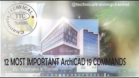 12 MOST IMPORTANT ArchiCAD 19 COMMANDS