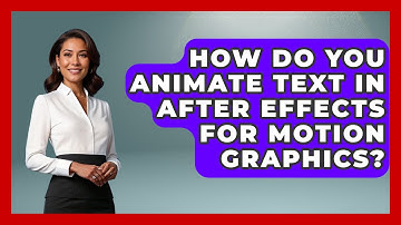 How Do You Animate Text in After Effects for Motion Graphics? | Design Tool Unlocked News