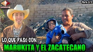 MARUQUITA Y EL ZACATECANO nunca TERMINARON MAL