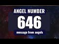 Angel number 646 the deeper spiritual meaning behind seeing 646