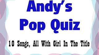 Pop Quiz No115 - "Girl" in the title.