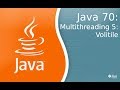 Урок по Java 70: Многопоточность 5: volatile