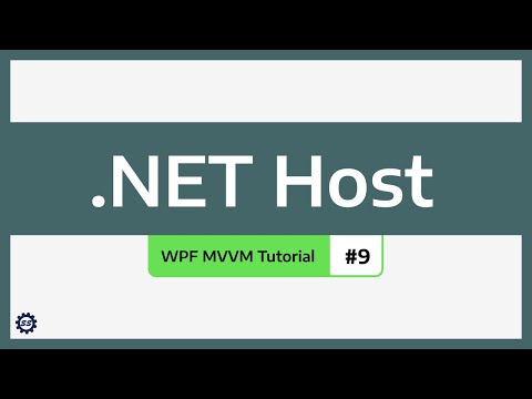 .NET Generic Host - WPF MVVM TUTORIAL #9