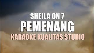 PEMENANG - SHEILA ON 7 KARAOKE VIDEO NO VOCAL MINUS ONE KUALITAS STUDIO