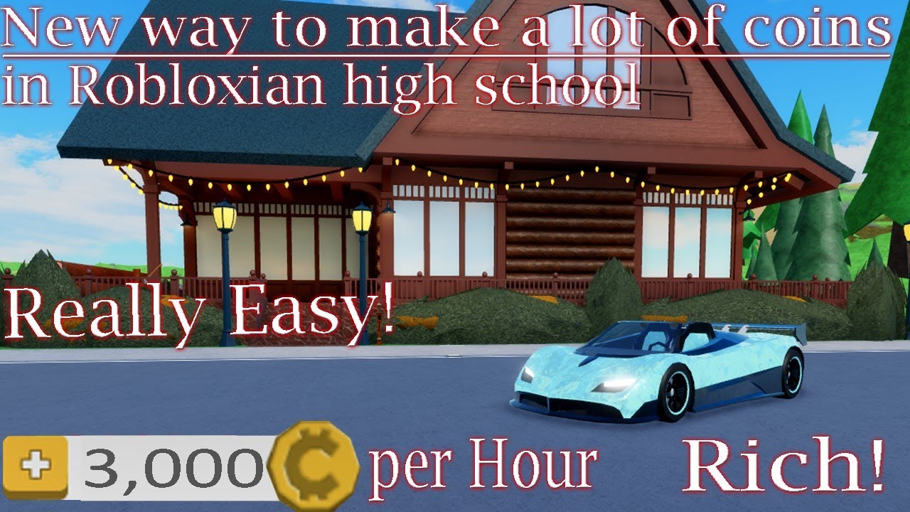 New Way To Make A Lot Of Coins In Robloxian High School Youtube - roblox robloxian high school lambo