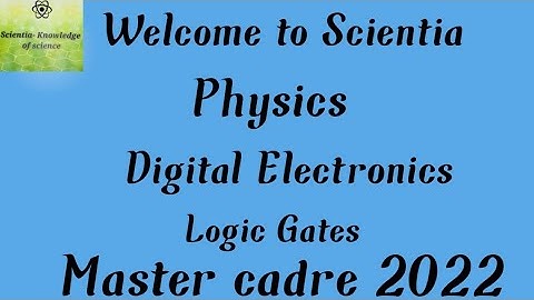 ||Physics||Digital electronics||Logic Gates|| Master cadre 2022||