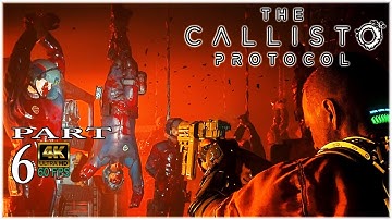 THE CALLISTO PROTOCOL | PART6 | NEW PATCH TODAY | PC 4K/60 | FULL GAME |