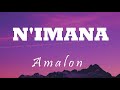 AMALON - N'IMANA Lyrics Official Music Video