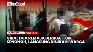 Viral Dua Remaja Kepergok Berbuat Tak Senonoh, Langsung Dinikahi Oleh Warga