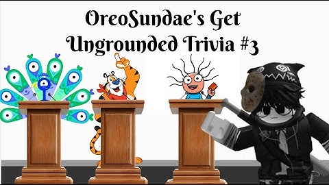 Get Ungrounded Trivia Episode 3 (MY VERSION)