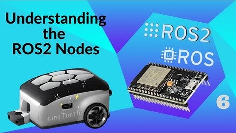 Understanding the Nodes | ROS2 for Beginners and Microros with ESP32 Course