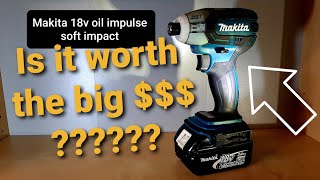 MAKITA Oil Impulse Soft Impact! Is it worth the EXTRA MONEY??? screenshot 3