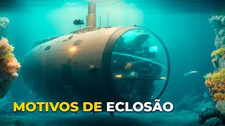 O QUE FAZ UM SUBMARINO ECLODIR, IMPLODIR OU EXPLODIR | 10 Tópicos que fazem um Submarino Eclodir