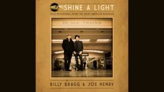 Video thumbnail of "Early Morning Rain - Billy Bragg & Joe Henry (Gordon Lightfoot cover)"