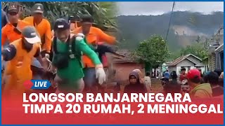 🔴 Detik-detik Longsor Pandanarum Banjarnegara: 30 Rumah Rusak hingga 2 Meninggal