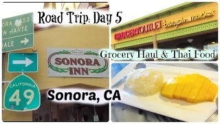 USA Road Trip: Day 5 [Sonora, Thai Food, Grocery Outlet]