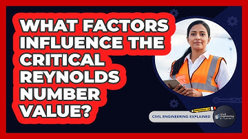 What Factors Influence The Critical Reynolds Number Value?