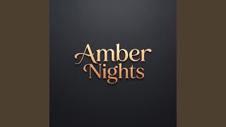 Amber Nights