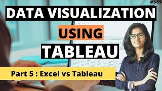 Data Visualization using Tableau | Part 5 Excel vs Tableau |Data Analysis|Tableau full course Wealth
