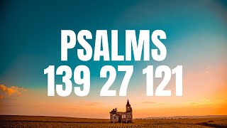 PSALMS 139 27 121 | THE BOOK OF PSALMS | AUDIO BIBLE + WORDS | NIV
