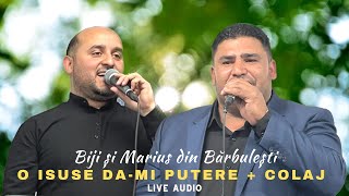 Miniatura de vídeo de "Biji și Marius din Bărbulești - O ISUSE DĂ-MI PUTERE + COLAJ (Live Biserica Sămânța Bună București)"