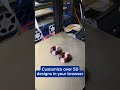 Customize our designs in your browser to solve common printing problems and create unique designs.